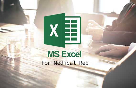 Microsoft Excel for Medical Rep.