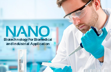 Nano-Biotechnology For Biomedical and Industrial Application
